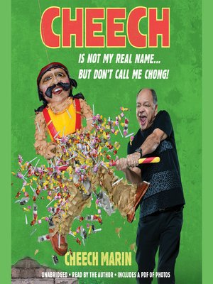 cover image of Cheech Is Not My Real Name